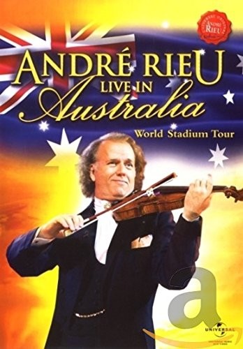 ANDRE RIEU - LIVE IN AUSTRALIA - WORLD STADIUM TOUR