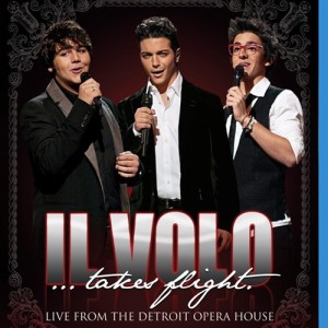IL VOLO - LIVE FROM THE DETROIT OPERA HOUSE