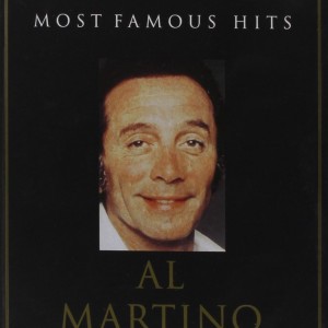 AL MARTINO - MOST FAMOUS HITS