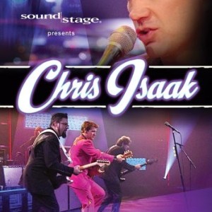 CHRIS ISAAK - SOUND STAGE - LIVE IN CONCERT