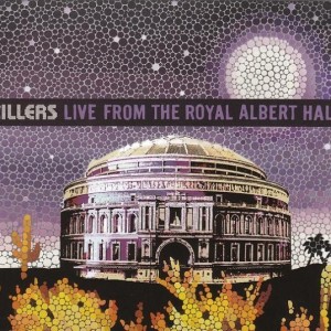 THE KILLERS - LIVE FROM THE ROYAL ALBERT HALL