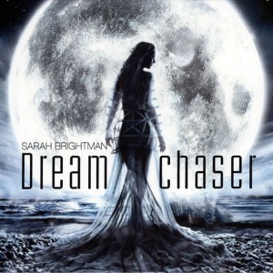 SARAH BRIGHTMAN - DREAMCHASER