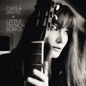 CARLA BRUNI - LITTLE FRENCH SONGS
