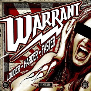 WARRANT - LOUDER HARDER FASTER