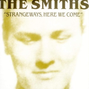 THE SMITHS - STRANGEWAYS HERE WE COME