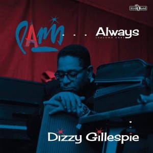DIZZY GILLESPIE - PARIS ALWAYS - VOL ONE