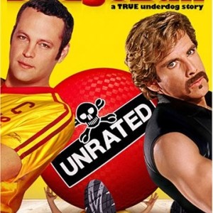 DODGEBALL - A TRUE UNDERDOG STORY