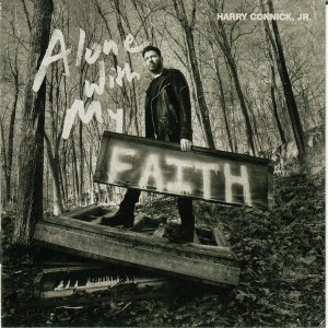 HARRY CONNICK JR - ALONE WITH MY FAITH