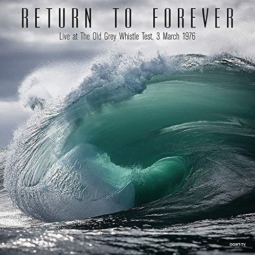 RETURN TO FOREVER - LIVE AT THE OLD GREY WHISTLE TEST 3 MARCH 1976