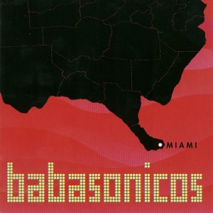 BABASONICOS - MIAMI