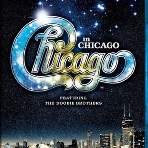 CHICAGO - CHICAGO IN CHICAGO FEATURING THE DOOBIE BROTHERS