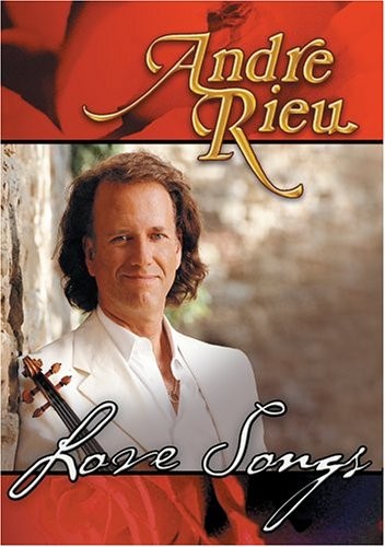 ANDRE RIEU - LOVE SONGS
