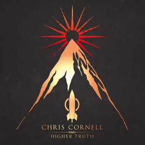 CHRIS CORNELL - HIGHER TRUTH