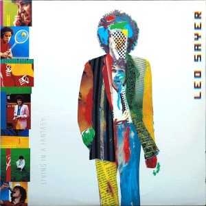 LEO SAYER - LIVING IN A FANTASY