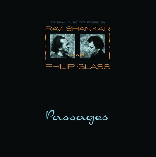 RAVI SHANKAR AND PHILIP GLASS - PASSAGES