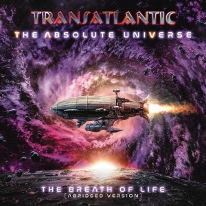 TRANSATLANTIC - THE ABSOLUTE UNIVERSE - THE BREATH OF LIFE