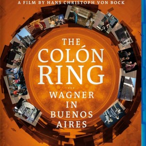 THE COLON RING - WAGNER IN BUENOS AIRES