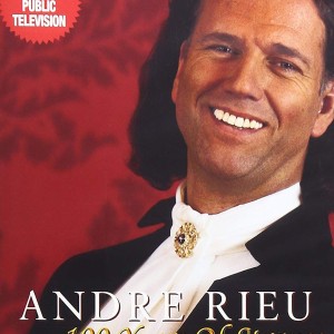 ANDRE RIEU - 100 YEARS OF STRAUSS