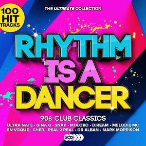RHYTHM IS A DANCER - ULTIMATE 90S CLUB CLASSICS