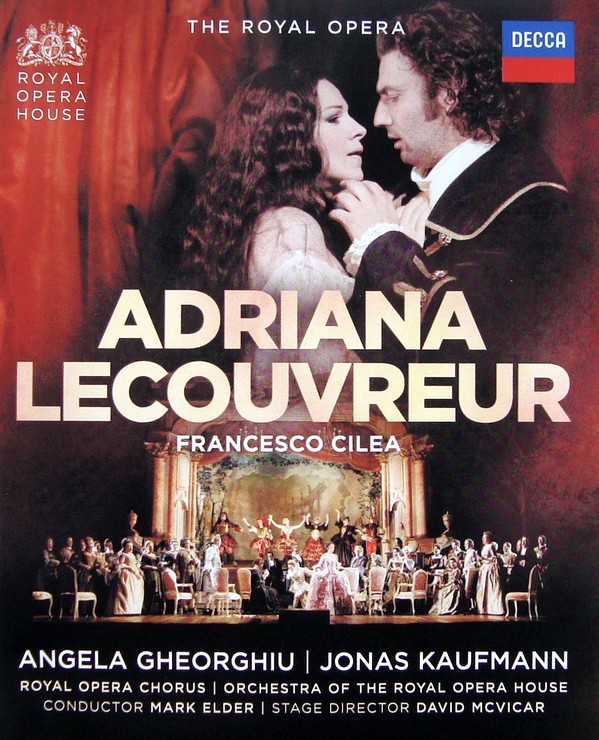 FRANCESCO CILEA / ANGELA GHEORGHIU / JONAS KAUFMANN - ADRIANA LECOUVREUR