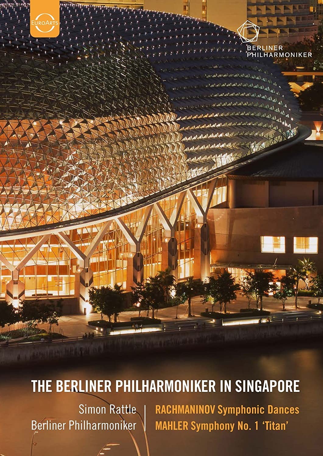 SIMON RATTLE / MAHLER / RACHMANINOV - THE BERLINER PHILHARMONIKER - IN SINGAPORE