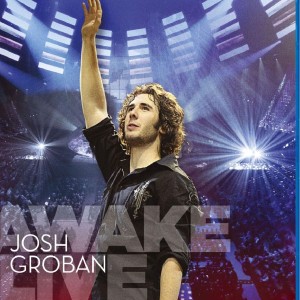 JOSH GROBAN - AWAKE LIVE