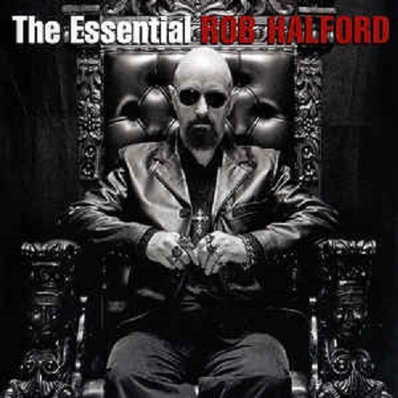 ROB HALFORD - THE ESSENTIAL ROB HALFORD