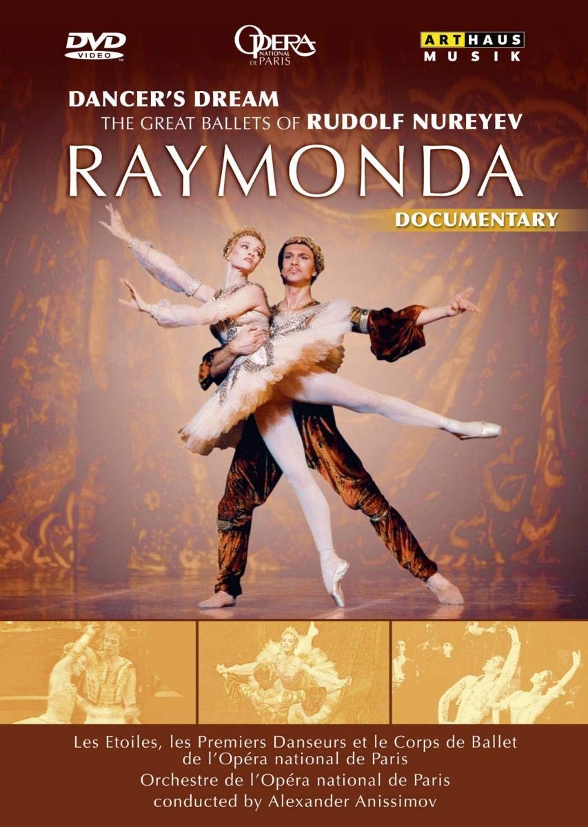 DANCERS DREAM - THE GREAT BALLETS OF RUDOLF NUREYEV - RAYMONDA - DOCUMNETARY