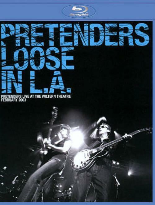 PRETENDERS - LOOSE IN LA