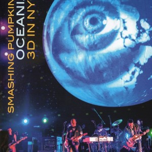 SMASHING PUMPKINS - OCEANIA 3D IN NYC