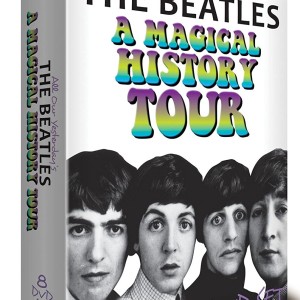 THE BEATLES - A MAGICAL HISTORY TOUR