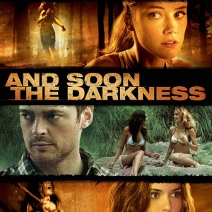 AND  SOON THE DARKNESS