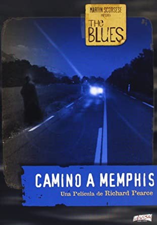 THE BLUES - CAMINO A MEMPHIS