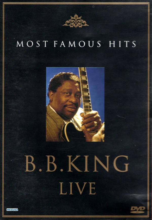BB KING - MOST FAMOUS HITS LIVE