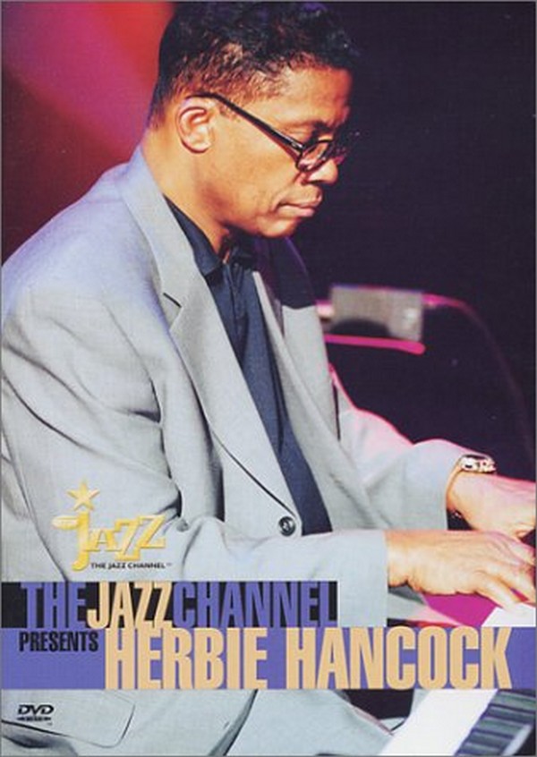 HERBIE HANCOCK - THE JAZZ CHANNEL PRESENTS HERBIE HANCOCK