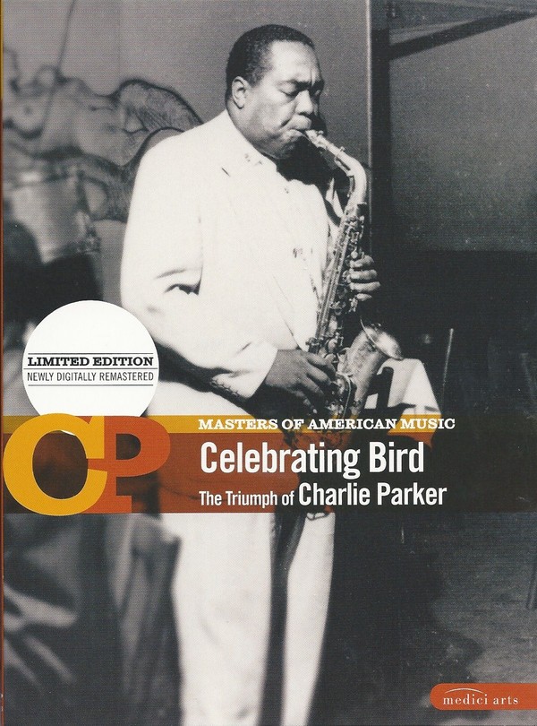 CHARLIE PARKER - CELEBRATING BIRD - THE TRIUMPH OF CHARLIE PARKER