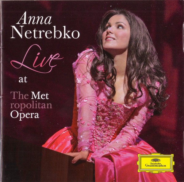 ANNA NETREBKO - LIVE AT THE METROPOLITAN OPERA