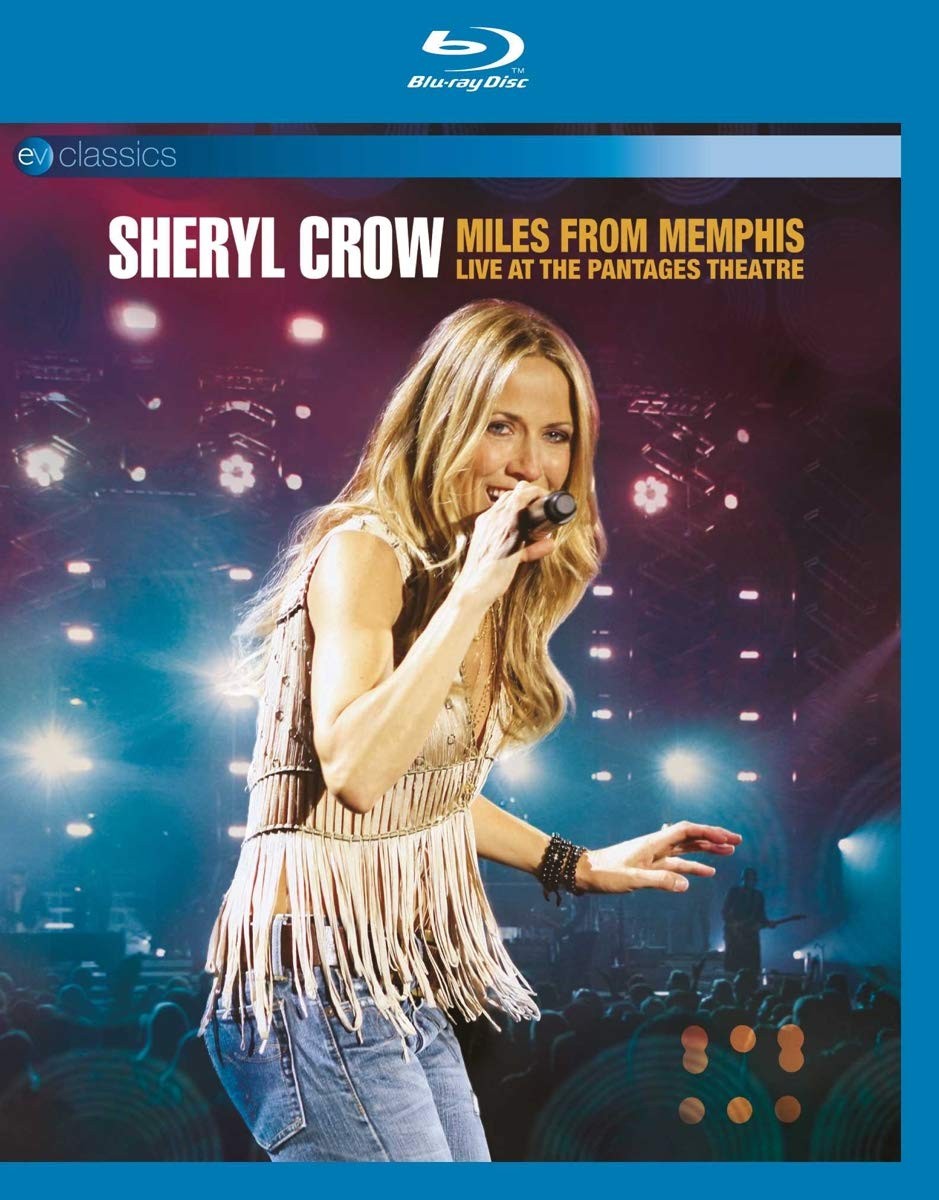 SHERYL CROW - MILES FROM MEMPHIS LIVE AT THE PANTAGES THEATRE