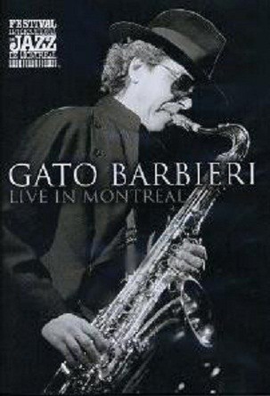 GATO BARBIERI - LIVE IN MONTREAL