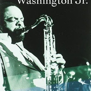 GROVER WASHINGTON JR - LIVE FROM PHILADELPHIA