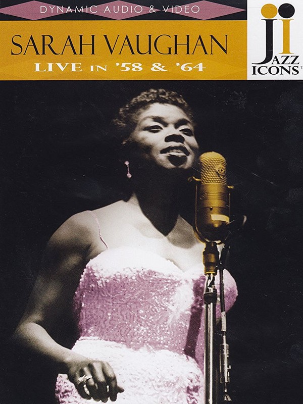 SARAH VAUGHAN - LIVE IN 58 & 64