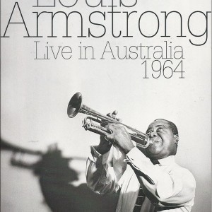 LOUIS ARMSTRONG - LIVE IN AUSTRALIA 1964