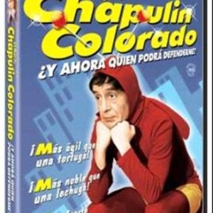 LO MEJOR DEL CHAPULIN COLORADO - ¿ Y AHORA QUIEN PODRA DEFENDERME ? - VOL 10