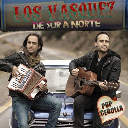 LOS VASQUEZ - DE SUR A NORTE