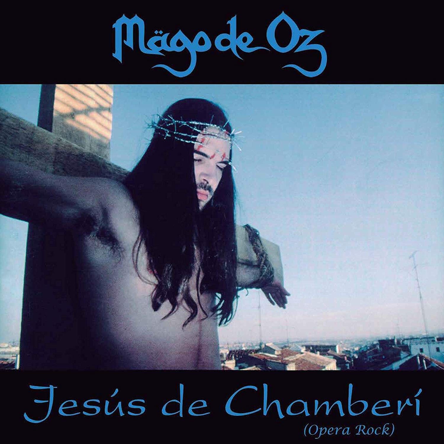 MAGO DE OZ - JESUS DE CHAMBERI - OPERA ROCK