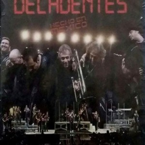 LOS AUTENTICOS DECADENTES - HECHO EN MEXICO - EN VIVO PALACIO DE LOS DEPORTES - 25 ANIVERSARIO