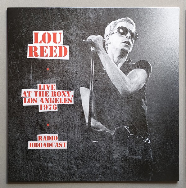 LOU REED - LIVE AT THE ROXY - LOS ANGELES 1976 - RADIO BROADCAST