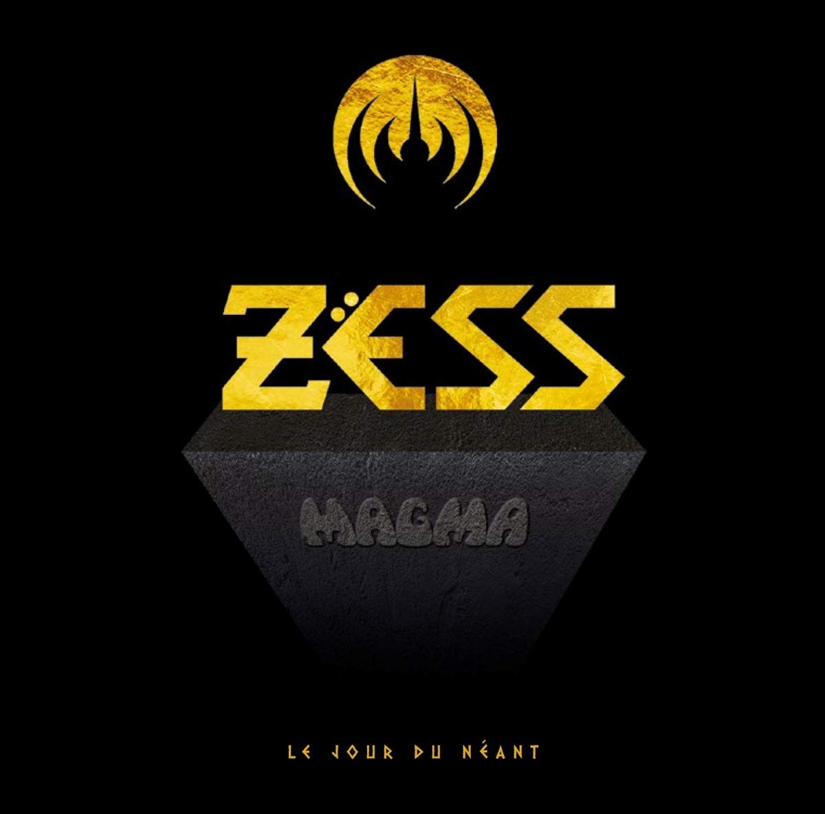 MAGMA - ZESS - LE JOUR DU NEANT