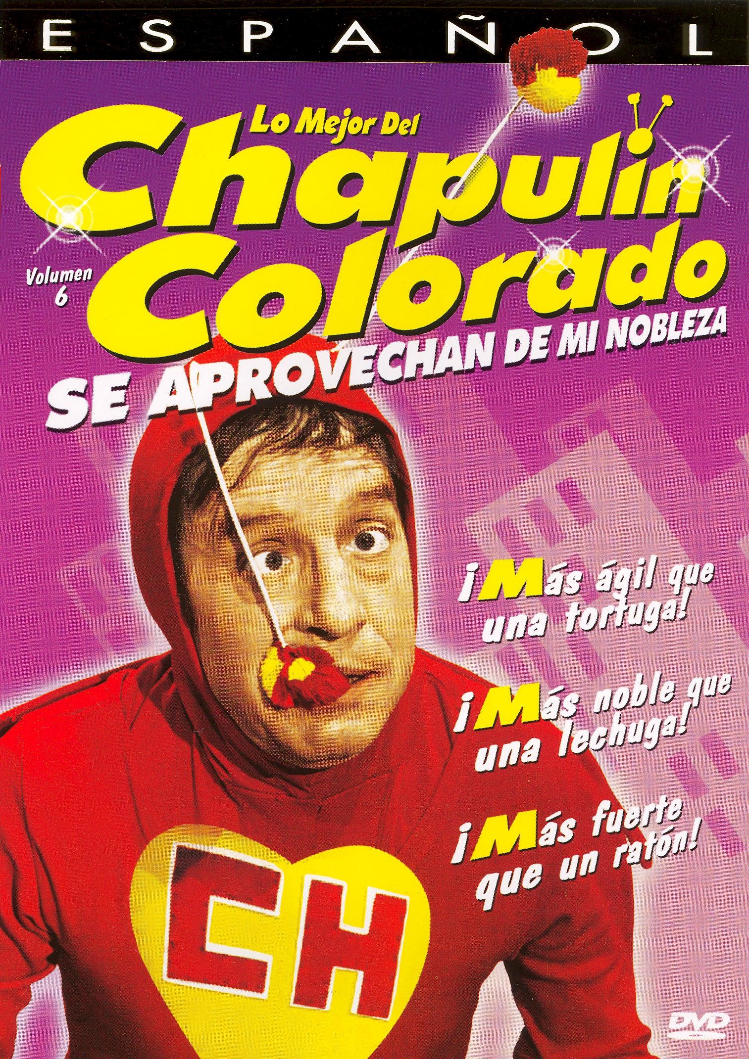 LO MEJOR DEL CHAPULIN COLORADO - SE APROVECHAN DE MI NOBLEZA - VOL 6