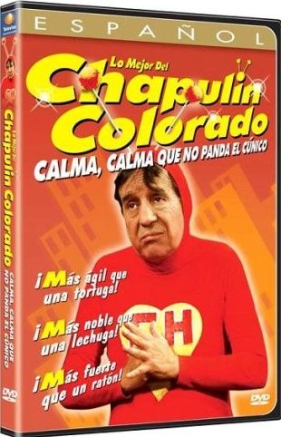 LO MEJOR DEL CHAPULIN COLORADO - CALMA CALMA QUE NO PANDA EL CUNICO